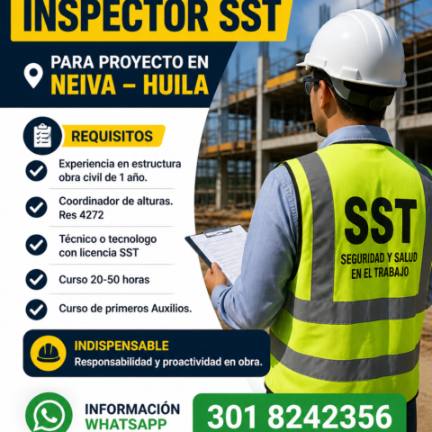 🚧 ¡Se busca Inspector SST en Neiva – Huila!