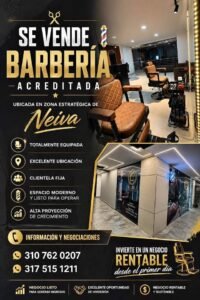 💈🔥 ¡SE VENDE BARBERÍA ACREDITADA EN NEIVA! 🔥💈